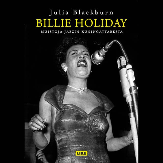Billie Holiday: Muistoja jazzin kuningattaresta