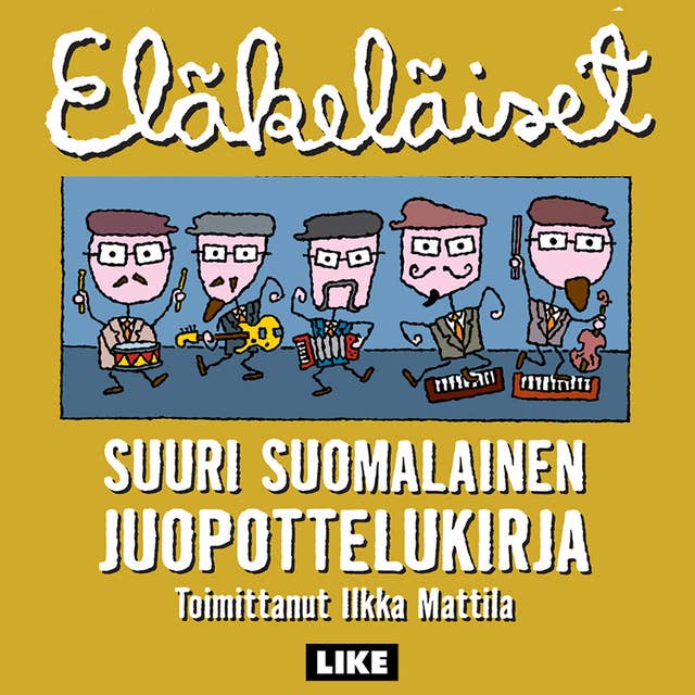 Eläkeläiset - Suuri suomalainen juopottelukirja
