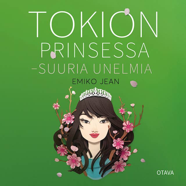 Tokion prinsessa - Suuria unelmia