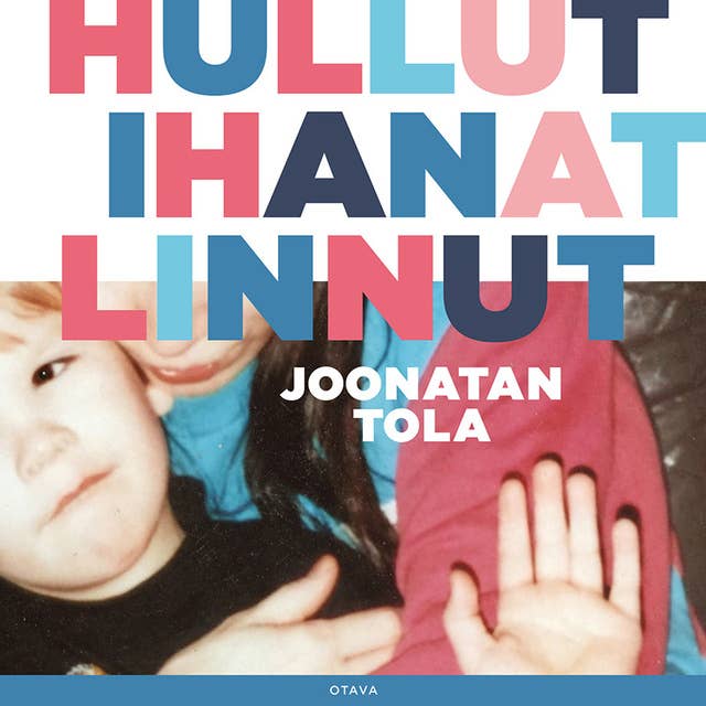 Hullut ihanat linnut 