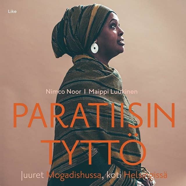 Paratiisin tyttö: Juuret Mogadishussa, koti Helsingissä