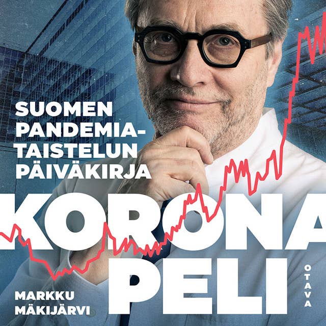 Koronapeli: Suomen pandemiataistelun päiväkirja