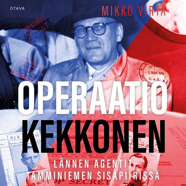 Operaatio Kekkonen: Lännen agentit Tamminiemen sisäpiirissä