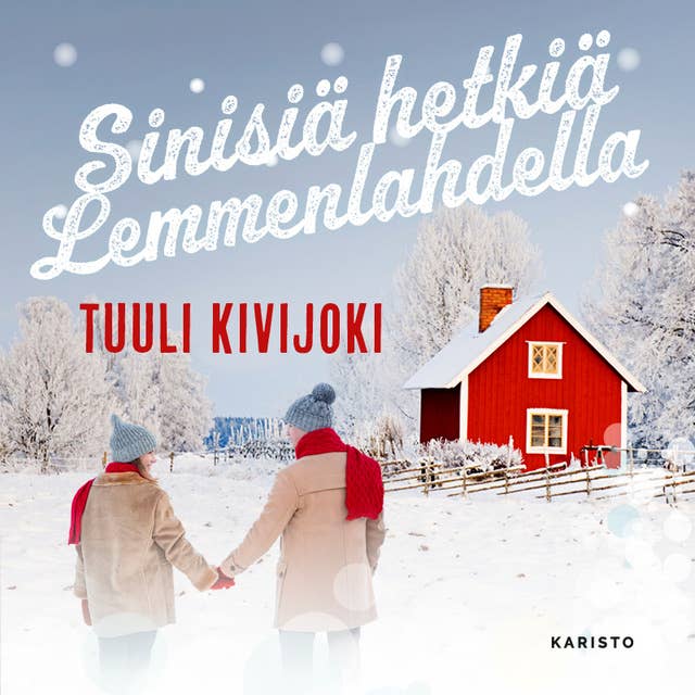 Sinisiä hetkiä Lemmenlahdella