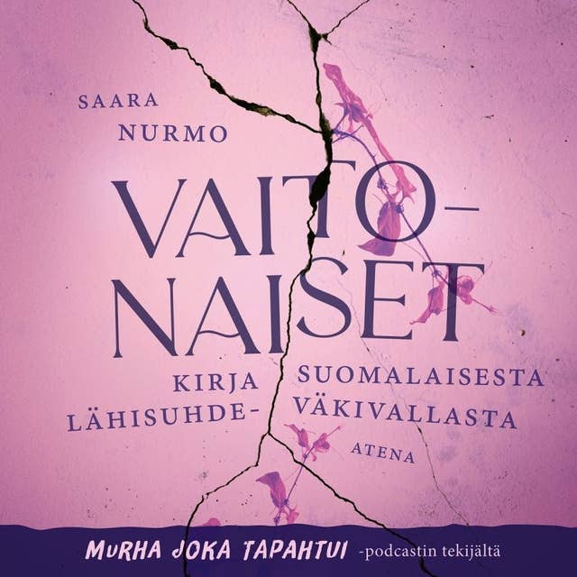 Vaitonaiset: Kirja suomalaisesta lähisuhdeväkivallasta