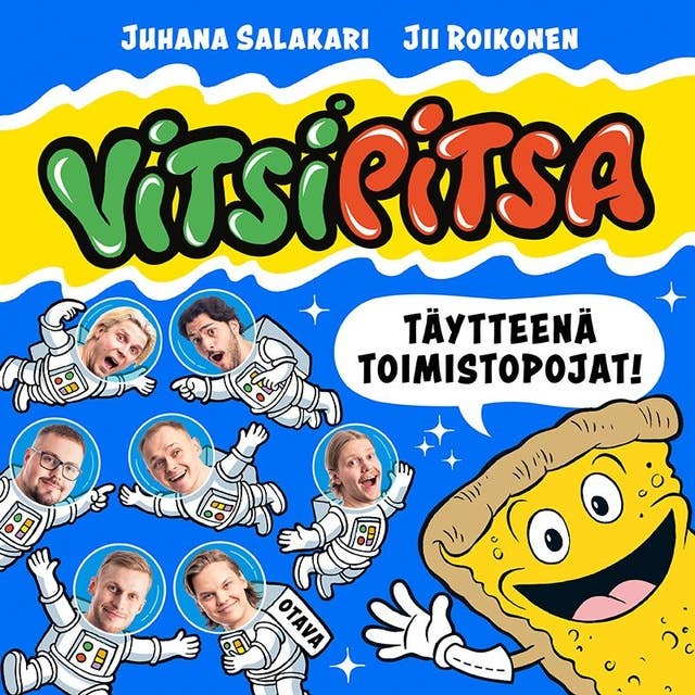 Vitsipitsa - täytteenä Toimistopojat by Juhana Salakari