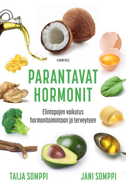 Parantavat hormonit: Elintapojen vaikutus hormonitoimintaan ja terveyteen