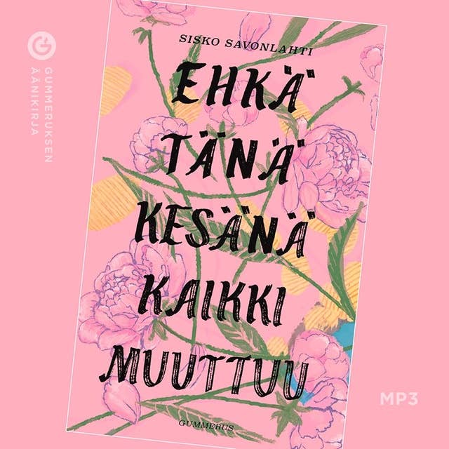 Ehkä tänä kesänä kaikki muuttuu