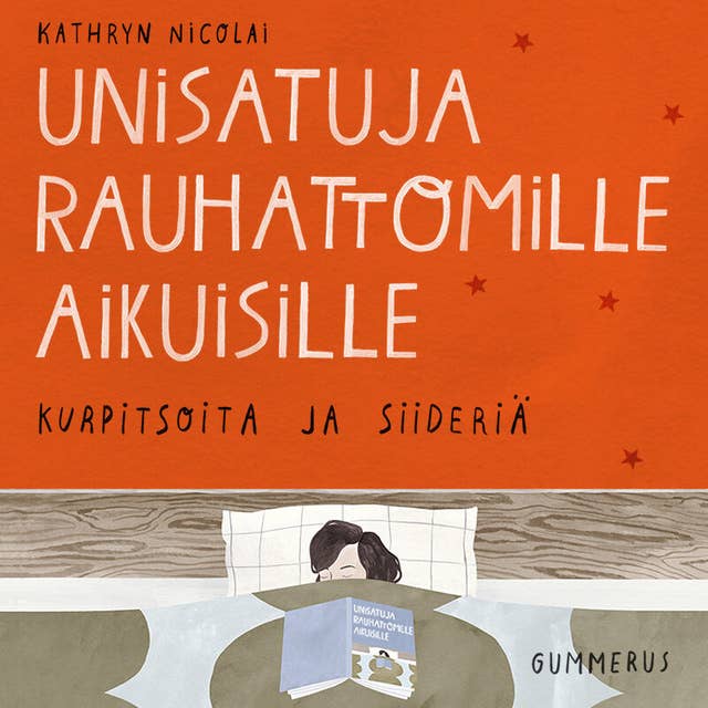 Cover for Unisatuja rauhattomille aikuisille 1 - Kurpitsoita ja siideriä