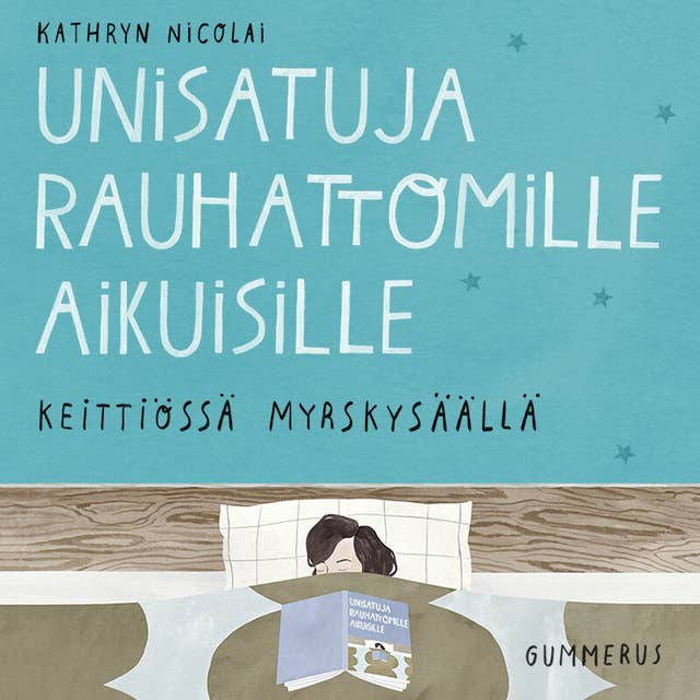 Unisatuja rauhattomille aikuisille 44 - Keittiössä myrskysäällä 