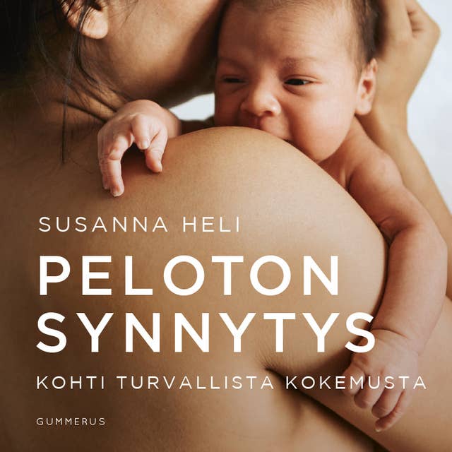 Peloton synnytys: Kohti turvallista kokemusta