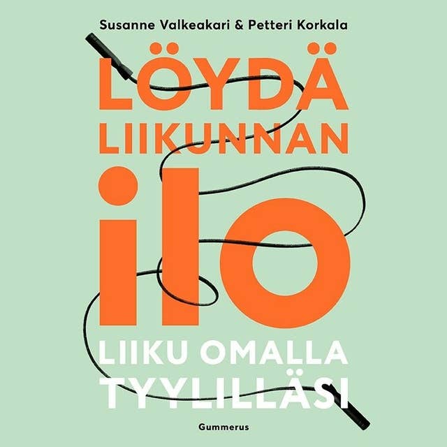 Löydä liikunnan ilo: Liiku omalla tyylilläsi