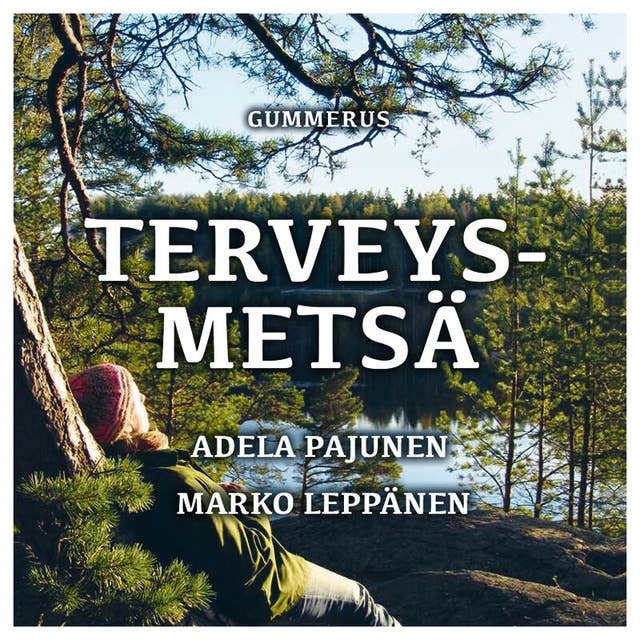 Terveysmetsä: Tunnista ja koe elvyttävä luonto