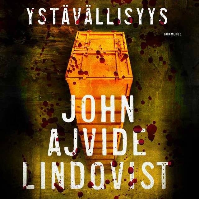 Ystävällisyys by John Ajvide Lindqvist