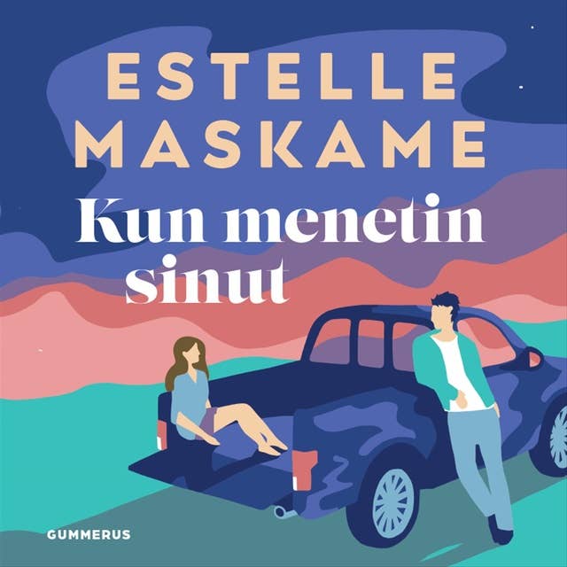 Kun menetin sinut by Estelle Maskame