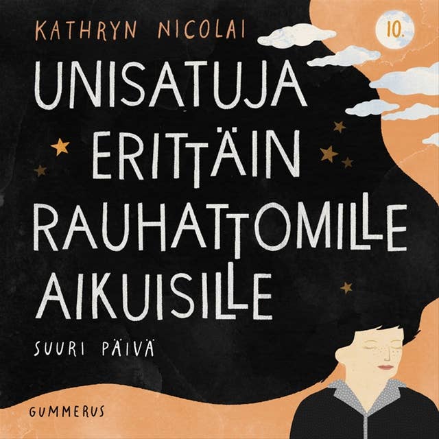 Unisatuja erittäin rauhattomille aikuisille 10 - Suuri päivä by Kathryn Nicolai