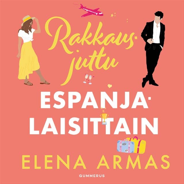 Rakkausjuttu espanjalaisittain by Elena Armas