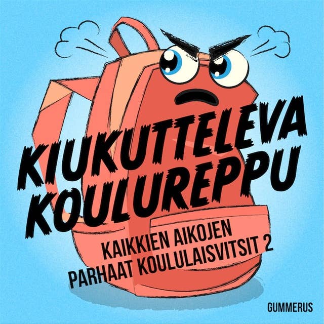 Kiukutteleva koulureppu by Kalle Pekkanen