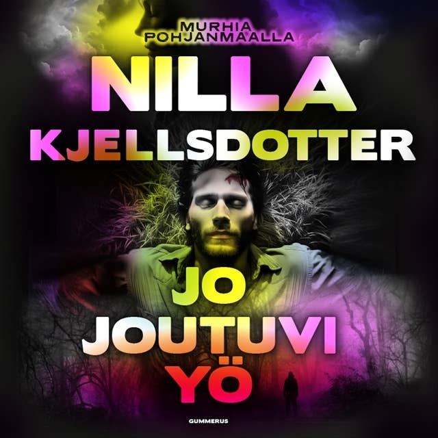 Jo joutuvi yö by Nilla Kjellsdotter