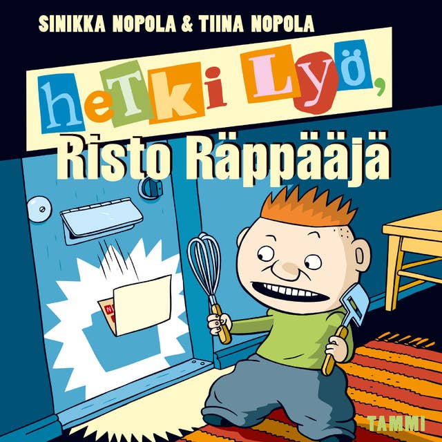 Hetki lyö, Risto Räppääjä 