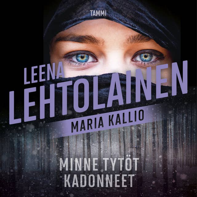 Minne tytöt kadonneet: Maria Kallio 11