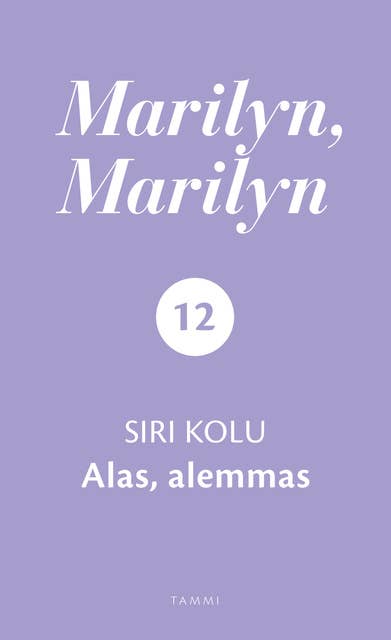 Marilyn, Marilyn 12: Alas, alemmas