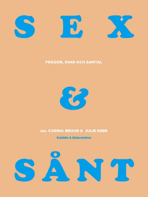 Sex & sånt: Frågor, svar och samtal