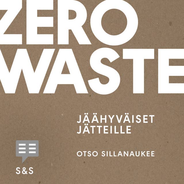 Zero Waste: Jäähyväiset jätteille