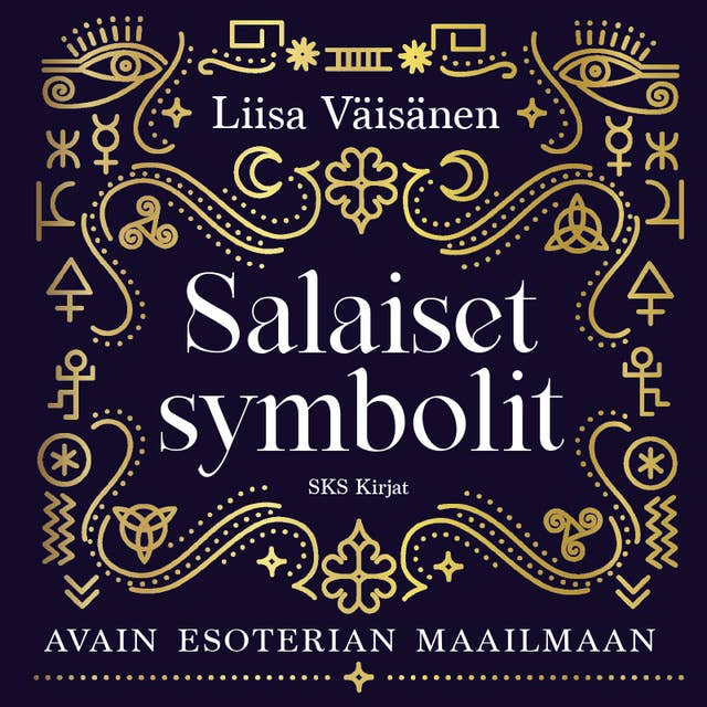 Salaiset symbolit: Avain esoterian maailmaan 