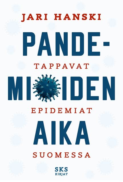 Pandemioiden aika: Tappavat epidemiat Suomessa