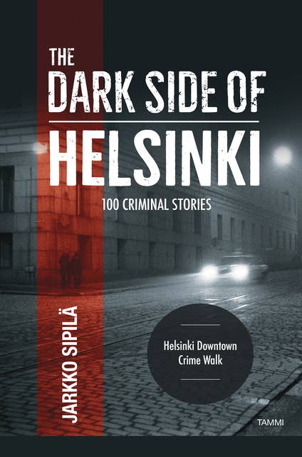The Dark Side of Helsinki