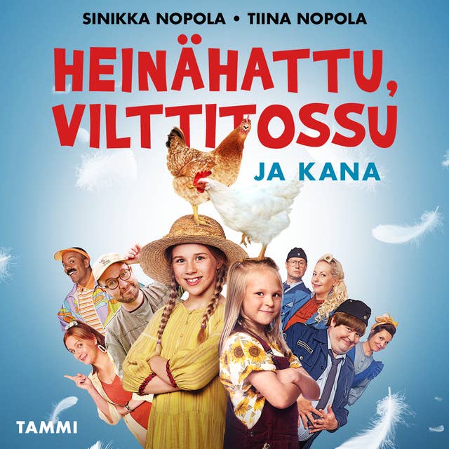 Heinähattu, Vilttitossu ja kana