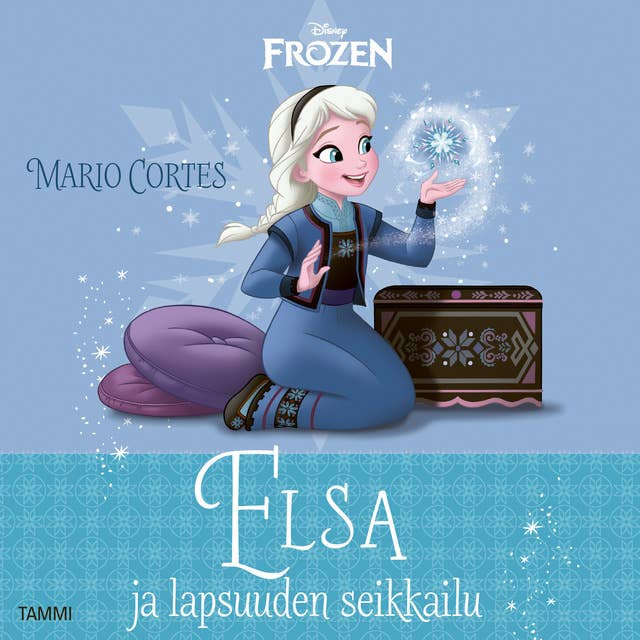 Elsa ja lapsuuden seikkailu: Frozen