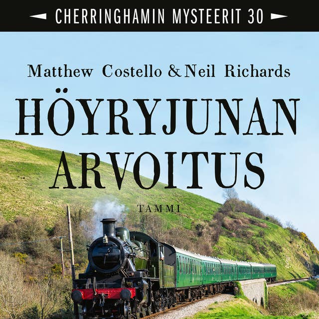 Höyryjunan arvoitus: Cherrinhamin mysteerit 30