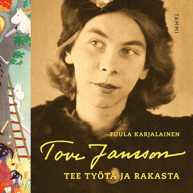 Tove Jansson: Tee työtä ja rakasta