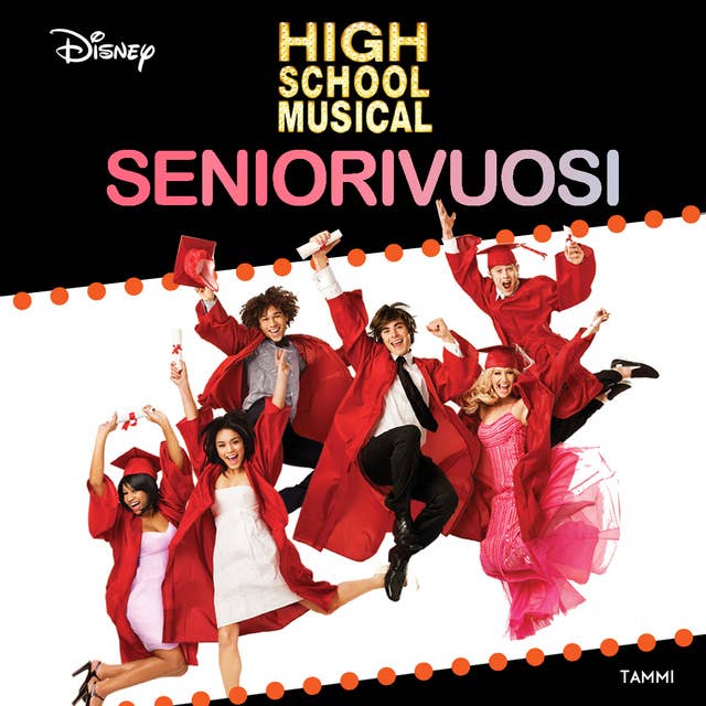 High School Musical. Seniorivuosi