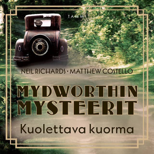 Mydworthin mysteerit: Kuolettava kuorma: Mydworthin mysteerit 5 - E-kirja &  Äänikirja - Matthew Costello, Neil Richards - Storytel