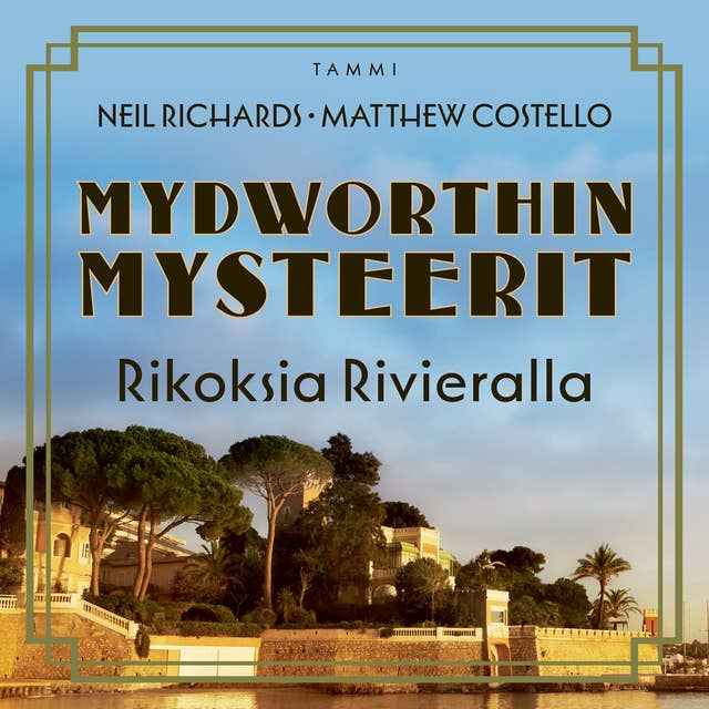 Mydworthin mysteerit: Rikoksia Rivieralla: Mydworthin mysteerit 8