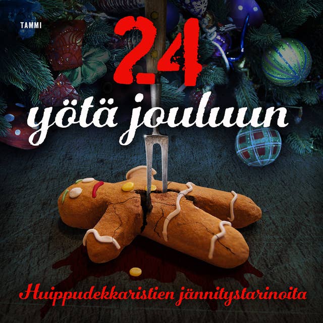 24 yötä jouluun: Huippudekkaristien jännitystarinoita 