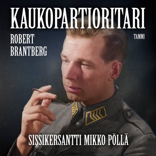 Kaukopartioritari – Sissikersantti Mikko Pöllä