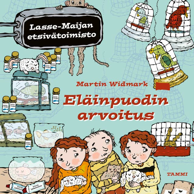 Eläinpuodin arvoitus. Lasse-Maijan etsivätoimisto 