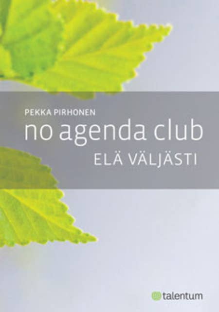 No Agenda Club: elä väljästi