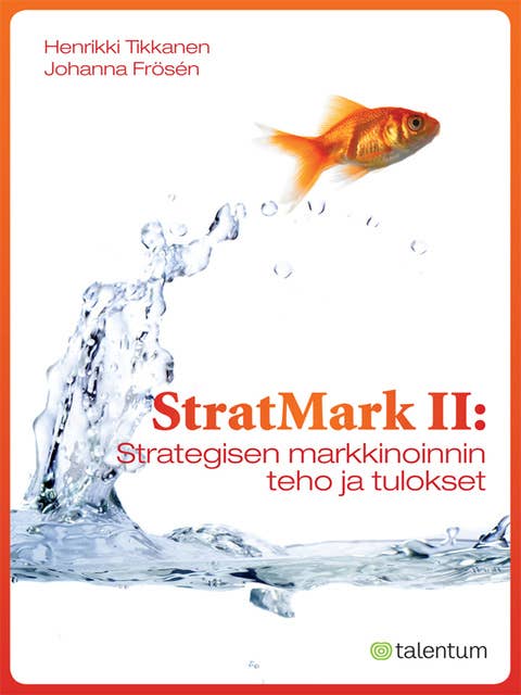 StratMark II: Strategisen markkinoinnin teho ja tulokset