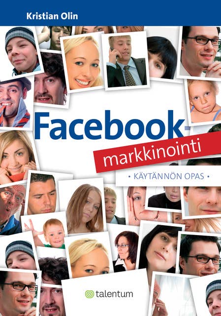 Facebook-markkinointi: Käytännön opas