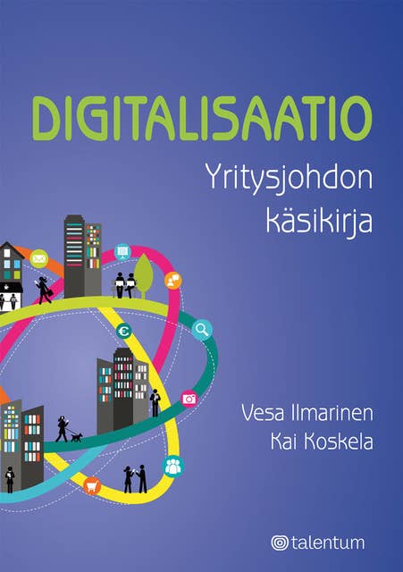 Digitalisaatio: Yritysjohdon käsikirja