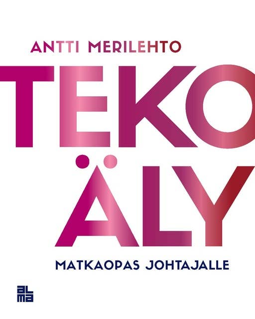 Cover for Tekoäly: matkaopas johtajalle
