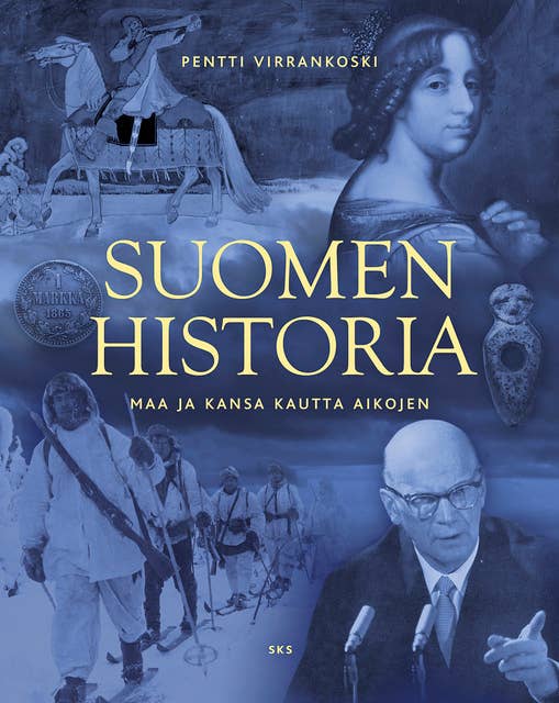 Suomen historia: Maa ja kansa kautta aikojen