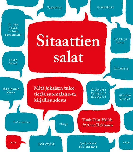 Sitaattien salat: Mitä jokaisen tulee tietää suomalaisesta kirjallisuudesta