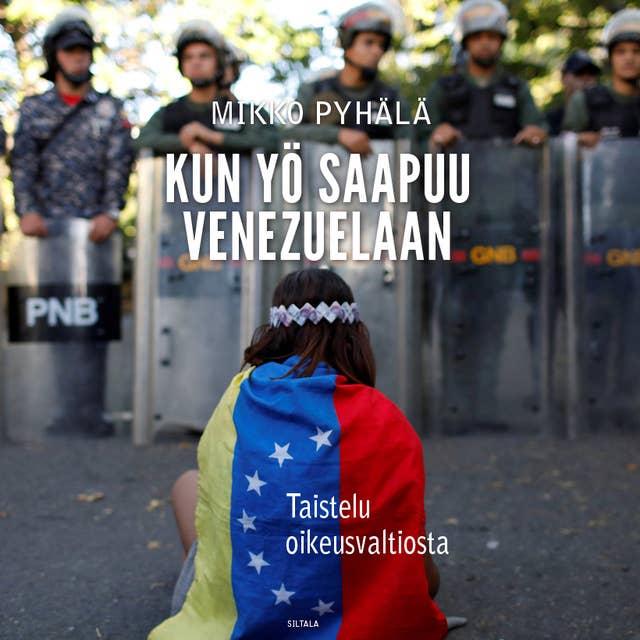 Kun yö saapuu Venezuelaan: Taistelu oikeusvaltiosta