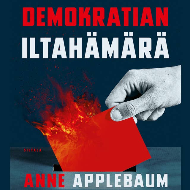 Cover for Demokratian iltahämärä: Autoritaarisuuden viettelevä kiusaus